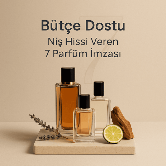 Bütçe Dostu Olan ve Niş Hissi Veren 7 Parfüm İmzası