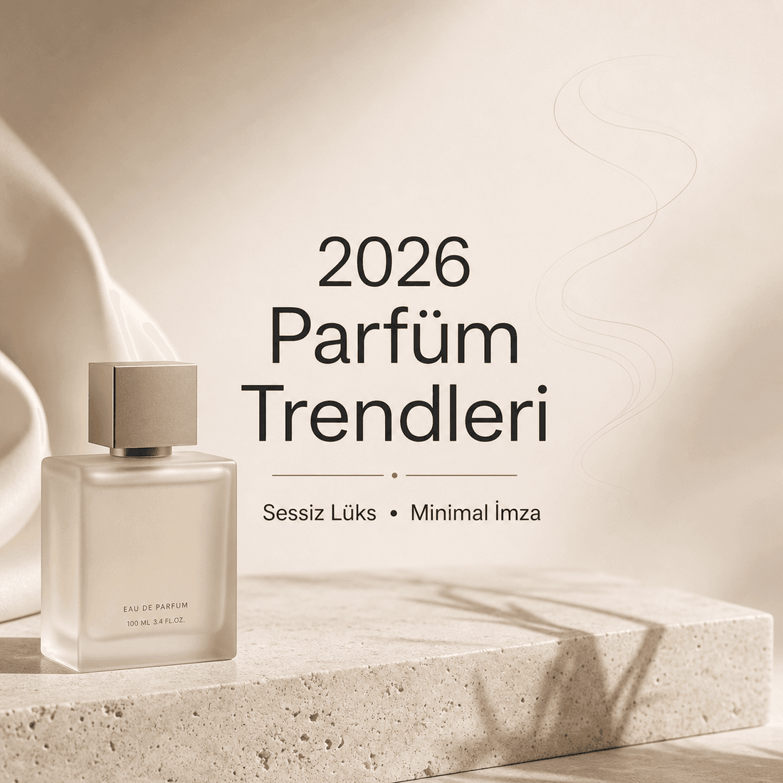 2026 Parfüm Trendleri: Sessiz Lüks ve Minimal İmza