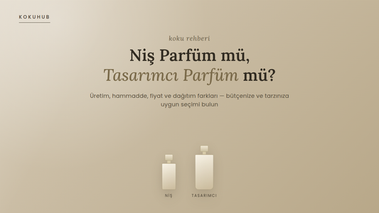 Niş Parfüm ile Tasarımcı Parfüm Arasındaki Fark Nedir?